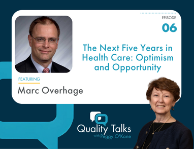Marc Overgaard The Next Five Years in Health Care: Optimism and Opportunity - NCQA
