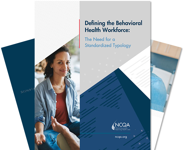 Defining the Behavioral Health Workforce - NCQA