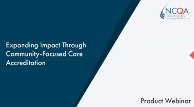 Expanding Impact Through Community-Focused Care Accreditation