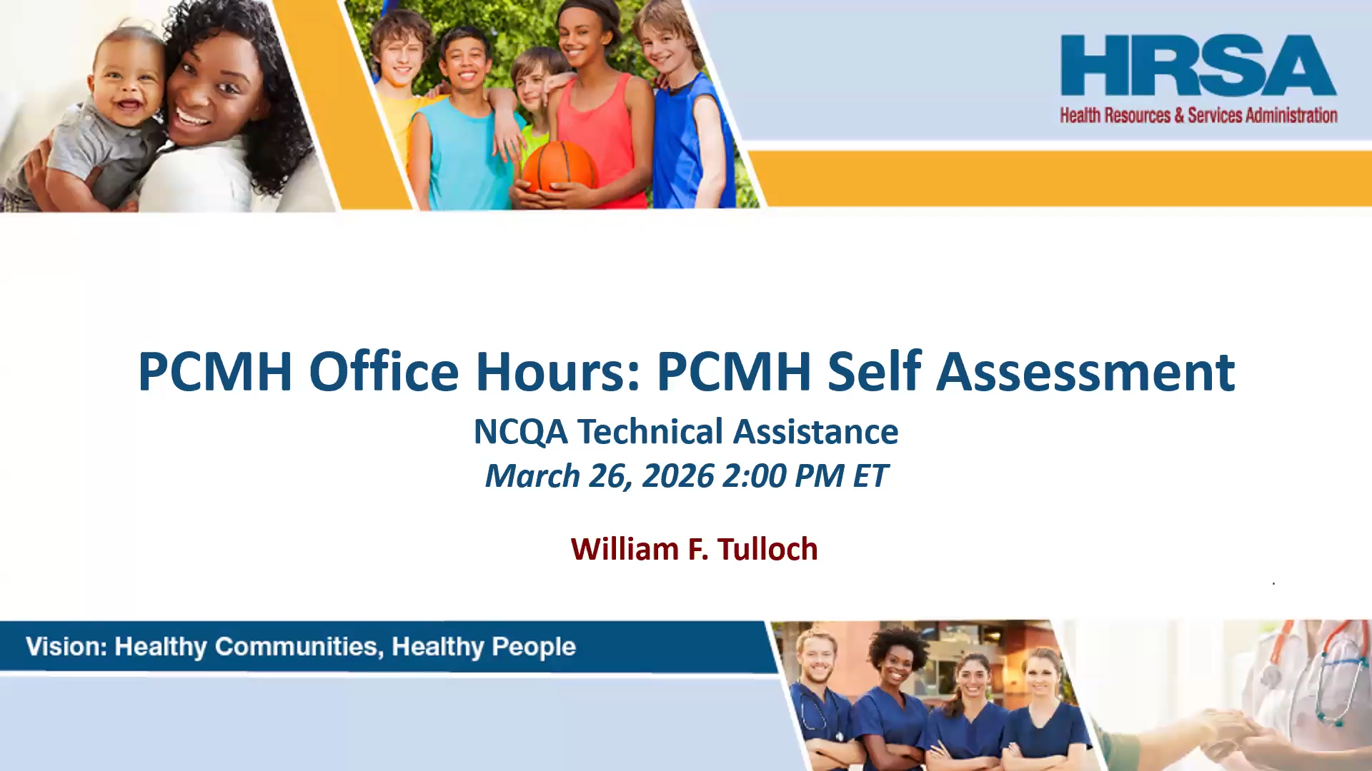 PCMH Office Hours: PCMH Self Assessment - NCQA