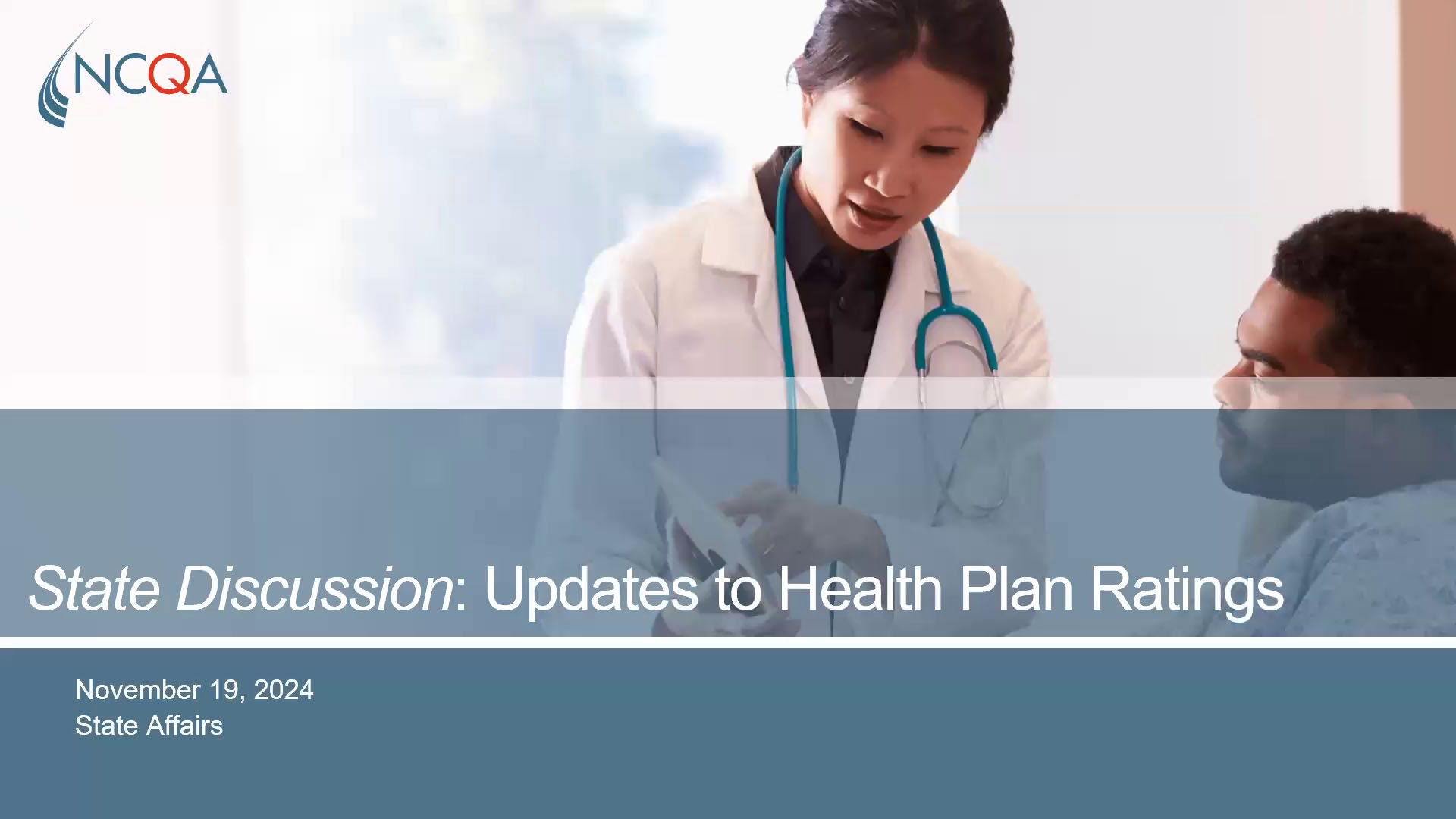 State Discussion: Updates to Health Plan Ratings and MAC-QRS - NCQA